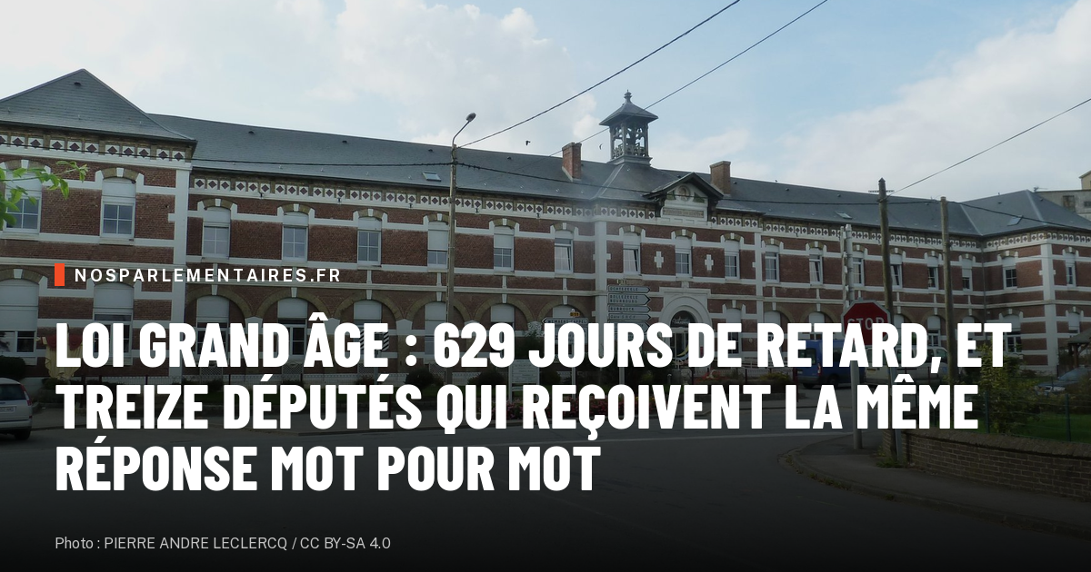Loi grand âge : 629 jours de retard, et treize députés qui reçoivent la même réponse mot pour mot