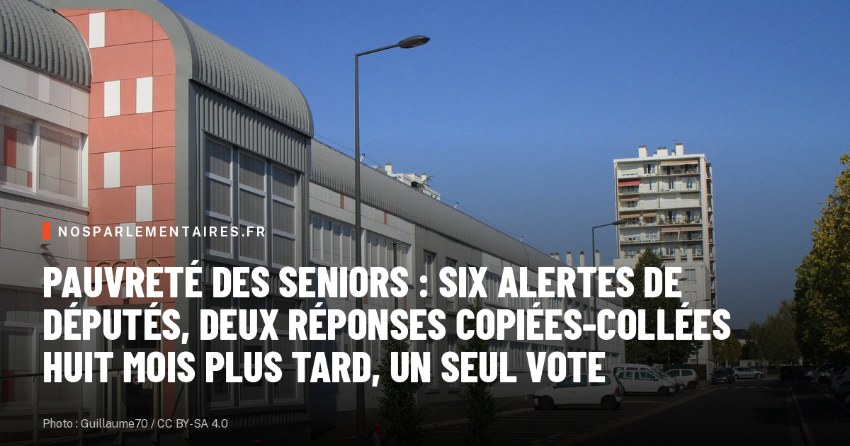 Pauvreté des seniors : six alertes de députés, deux réponses copiées-collées huit mois plus tard, un seul vote