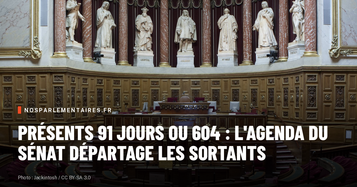 Présents 91 jours ou 604 : l'agenda du Sénat départage les sortants